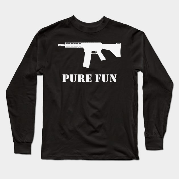 Pure Fun (Gun Lover / Sport Shooter / White) Long Sleeve T-Shirt by MrFaulbaum